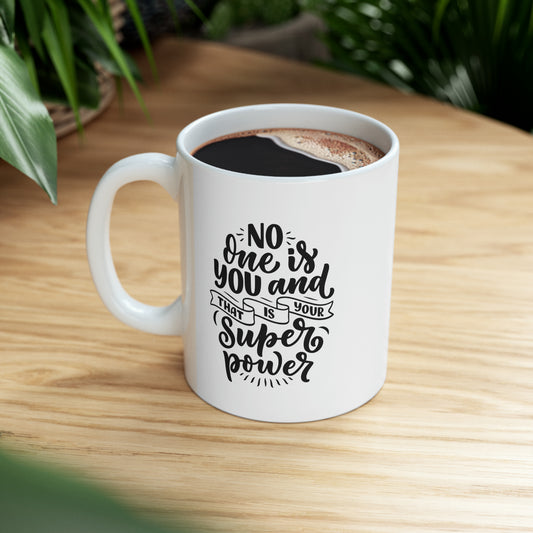 Motivational Ceramic Mug, 11oz